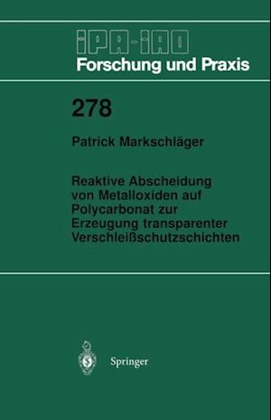 Reaktive Abscheidung von Metalloxiden auf Polycarbonat zur Erzeugung transparenter Verschleißschutzschichten