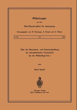 Über die Absorptions- und Emissionsstrahlung der Atmosphärischen Ozonschicht bei der Wellenlänge 9,6 µ