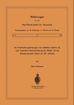 Die Amplitudenregistrierungen des Satelliten Explorer 22, unter besonderer Berücksichtigung der Effekte, die bei Elevationswinkeln kleiner als 45° auftreten