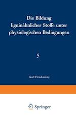 Die Bildung ligninähnlicher Stoffe unter physiologischen Bedingungen