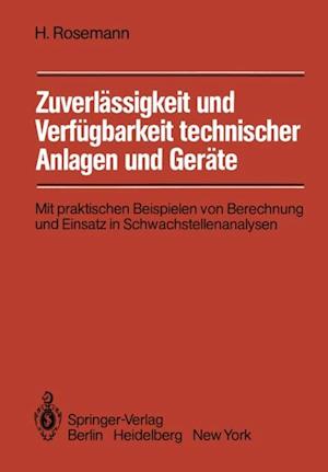 Zuverlässigkeit und Verfügbarkeit technischer Anlagen und Geräte