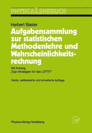 Aufgabensammlung zur statistischen Methodenlehre und Wahrscheinlichkeitsrechnung