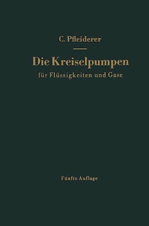 Die Kreiselpumpen für Flüssigkeiten und Gase