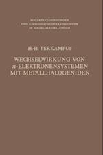 Wechselwirkung von p-Elektronensystemen mit Metallhalogeniden