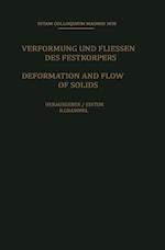 Deformation and Flow of Solids / Verformung und Fliessen des Festkorpers