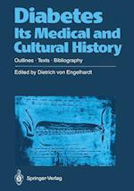 Diabetes Its Medical and Cultural History