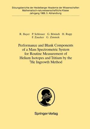 Performance and Blank Components of a Mass Spectrometric System for Routine Measurement of Helium Isotopes and Tritium by the 3He Ingrowth Method