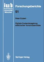 Digitale Zustandsregelung elektrischer Vorschubantriebe