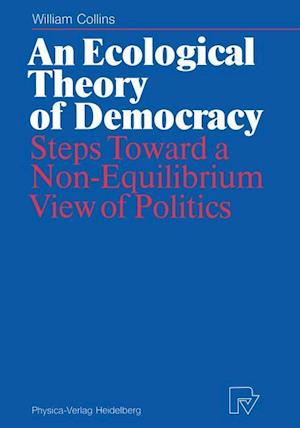 An Ecological Theory of Democracy