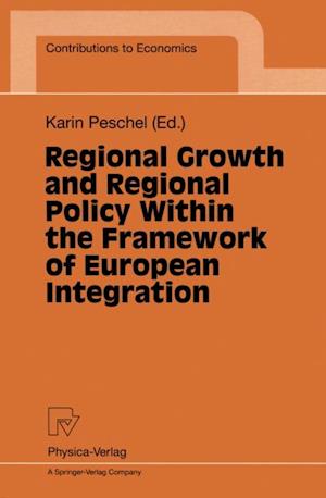 Regional Growth and Regional Policy Within the Framework of European Integration