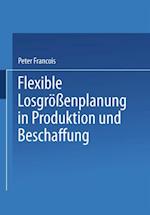 Flexible Losgrößenplanung in Produktion und Beschaffung