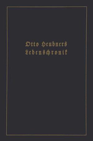 Otto Heubners Lebenschronik