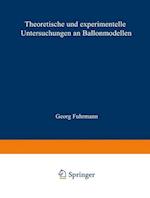 Theoretische und experimentelle Untersuchungen an Ballonmodellen