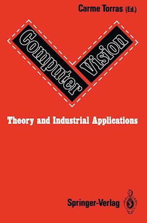 Computer Vision: Theory and Industrial Applications