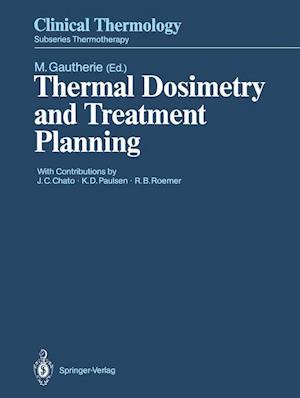 Thermal Dosimetry and Treatment Planning