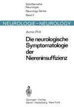 Die neurologische Symptomatologie der akuten und chronischen Niereninsuffizienz