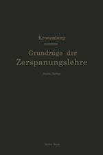 Grundzüge der Zerspanungslehre. Theorie und Praxis der Zerspanung für Bau und Betrieb von Werkzeugmaschinen