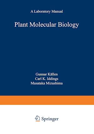 Plant Molecular Biology — A Laboratory Manual