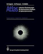 Atlas optischer Erscheinungen / Atlas de phénomènes d’optique / Atlas of Optical Phenomena