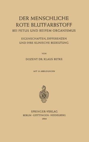 Der Menschliche Rote Blutfarbstoff bei Fetus und Reifem Organismus