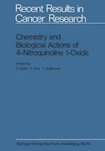 Chemistry and Biological Actions of 4-Nitroquinoline 1-Oxide 