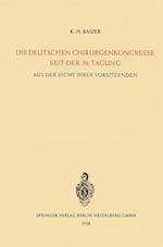 Die Deutschen Chirurgenkongresse Seit der 50. Tagung