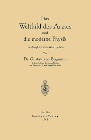 Das Weltbild Des Arztes Und Die Moderne Physik