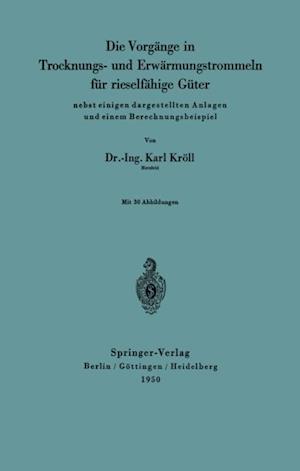 Die Vorgänge in Trocknungs- und Erwärmungstrommeln für rieselfähige Güter