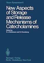 New Aspects of Storage and Release Mechanisms of Catecholamines