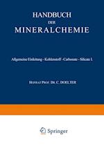 Allgemeine Einleitung — Kohlenstoff — Carbonate — Silicate I