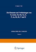 Die Elemente und Verbindungen von: Ti, Zr, Sn, Th, Nb, Ta, N, P, As, Sb, Bi, V und H