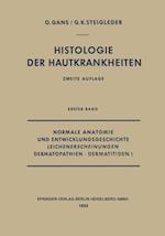 Normale Anatomie und Entwicklungsgeschichte, Leichenerscheinungen, Dermatopathien · Dermatitiden I