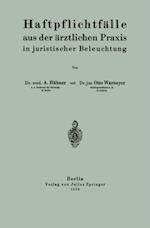 Haftpflichtfälle aus der ärztlichen Praxis in juristischer Beleuchtung