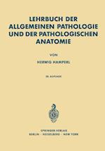 Lehrbuch der allgemeinen Pathologie und der pathologischen Anatomie