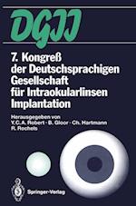7. Kongreß Der Deutschsprachigen Gesellschaft Für Intraokularlinsen Implantation