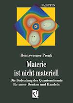 Materie ist nicht materiell