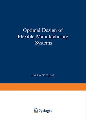 Optimal Design of Flexible Manufacturing Systems