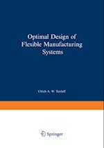 Optimal Design of Flexible Manufacturing Systems