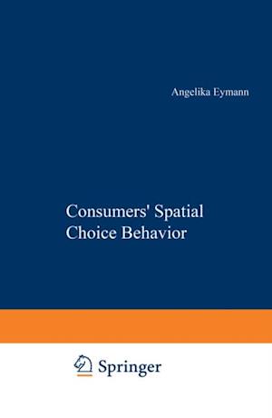 Consumers' Spatial Choice Behavior