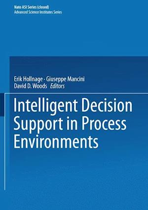 Intelligent Decision Support in Process Environments