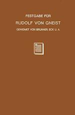 Festgabe Für Rudolf Von Gneist Zum Doktorjubiläum Am XX. November MDCCCLXXXVIII