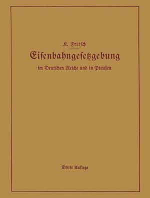 Handbuch der Eisenbahngesetzgebung im Deutschen Reiche und in Preußen