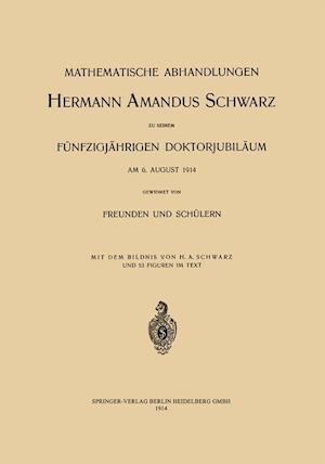 Mathematische Abhandlungen Hermann Amandus Schwarz