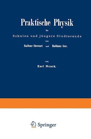 Praktische Physik Für Schulen Und Jüngere Studierende