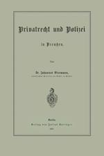 Privatrecht Und Polizei in Preußen