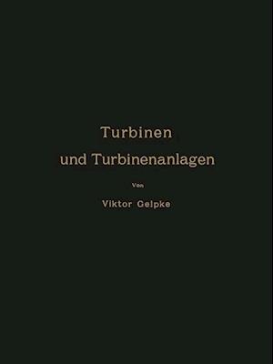 Turbinen und Turbinenanlagen