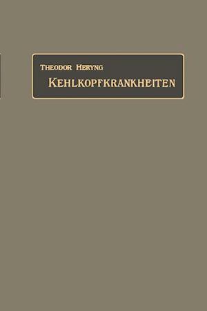 Untersuchungs- Und Behandlungsmethoden Der Kehlkopfkrankheiten