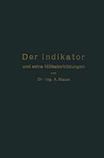 Der Indikator und seine Hilfseinrichtungen