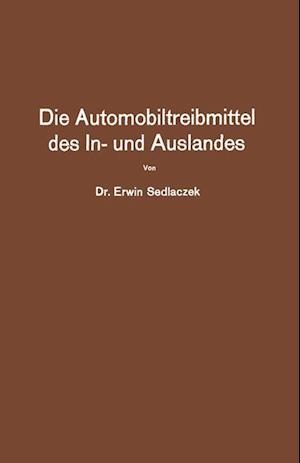 Die Automobiltreibmittel Des In- Und Auslandes