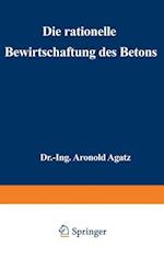 Die Rationelle Bewirtschaftung Des Betons